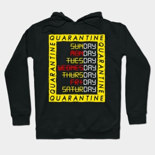 Quarantine Days Hoodie